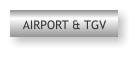 AIRPORT & TGV