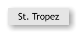 St. Tropez