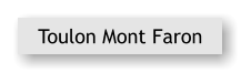 Toulon Mont Faron