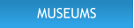 MUSEUMS