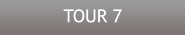 TOUR 7