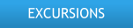 EXCURSIONS